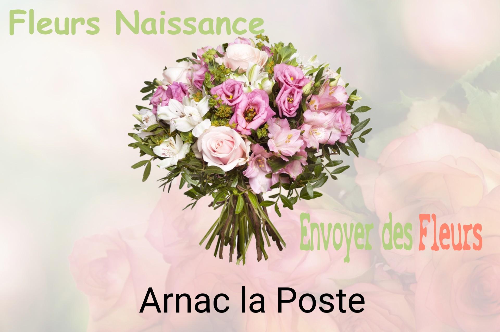 Bouquet de fleurs de naissance livré à Arnac-la-Poste